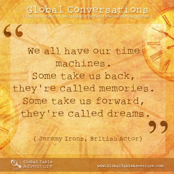 011-Memories-british-quote We all have our time machines... Plus dozens of other inspiring quotes from around the world.